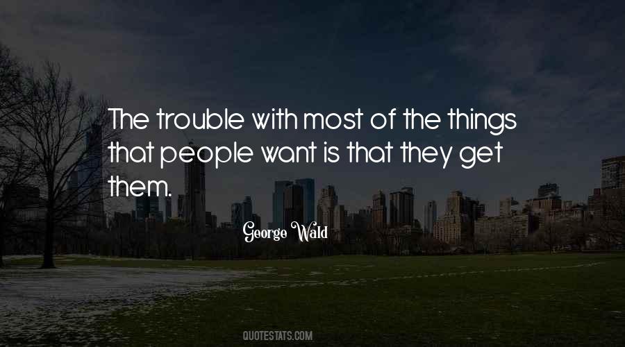 George Wald Quotes #757076