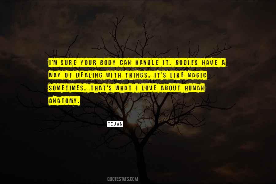 Quotes About Human Bodies #1487139
