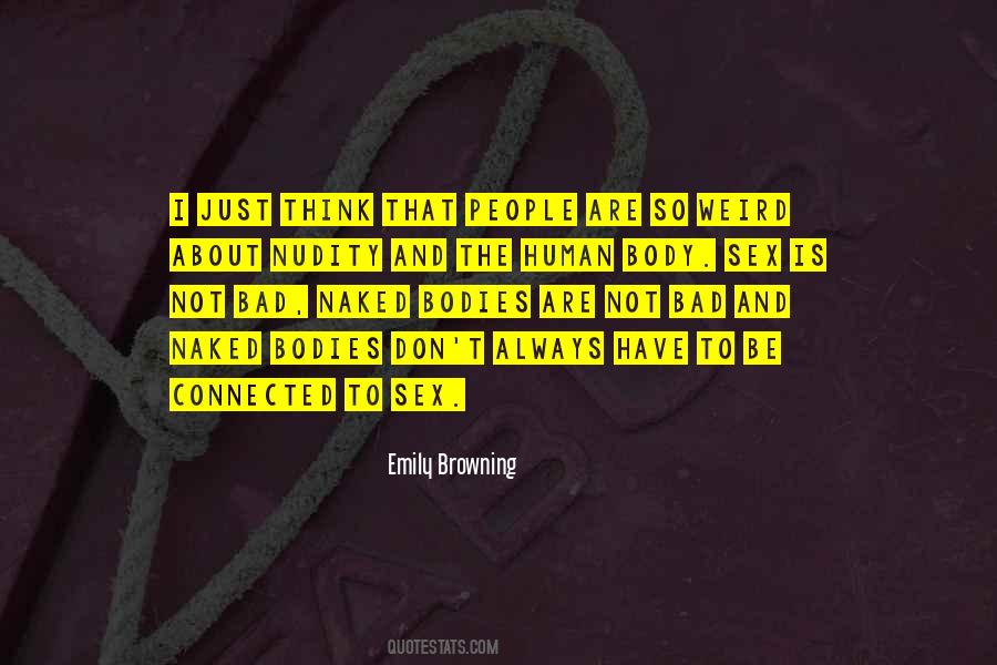 Quotes About Human Bodies #722333