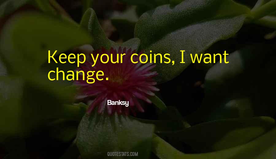 Quotes About Coins #1443812