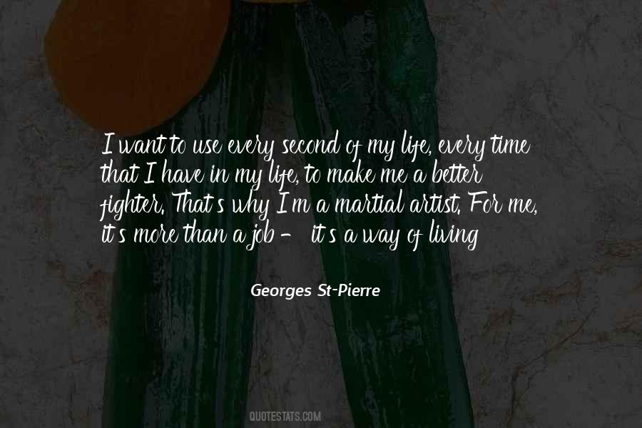 Georges St Pierre Quotes #1238301