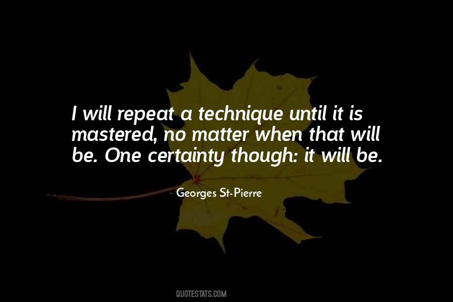 Georges St Pierre Quotes #360679