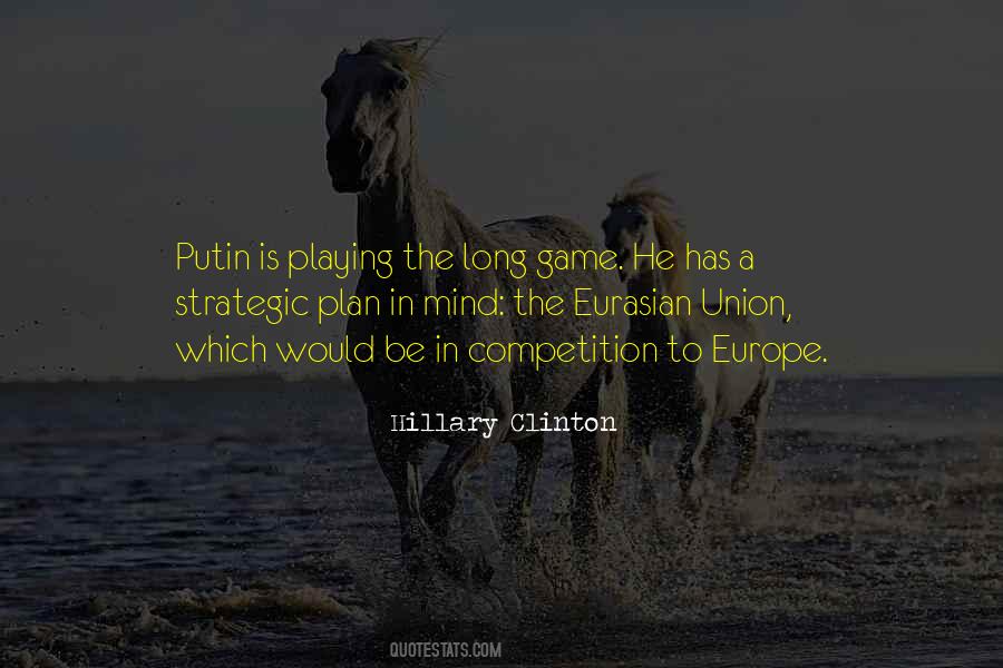 Top 29 Quotes About Playing The Long Game: Famous Quotes & Sayings