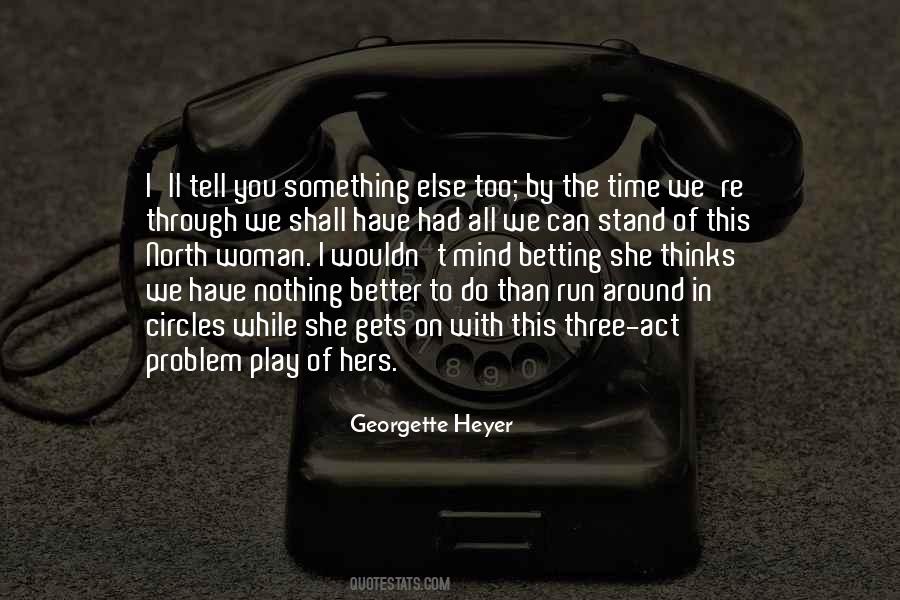 Georgette Heyer Quotes #112569