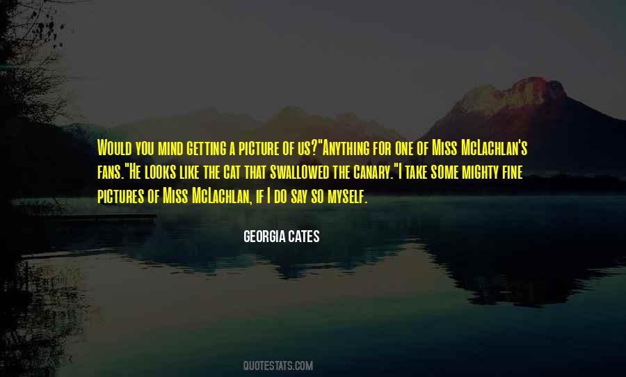 Georgia Cates Quotes #1691346