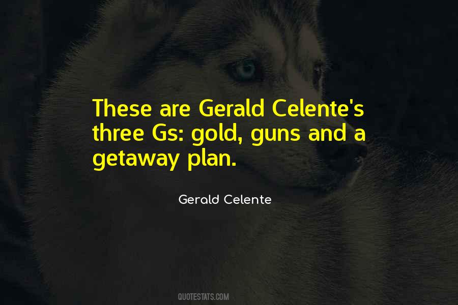 Gerald Celente Quotes #580503