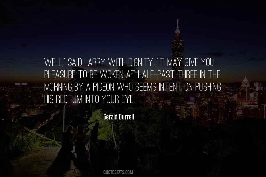 Gerald Durrell Quotes #1695085