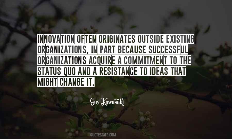 Quotes About Ideas And Innovation #260955