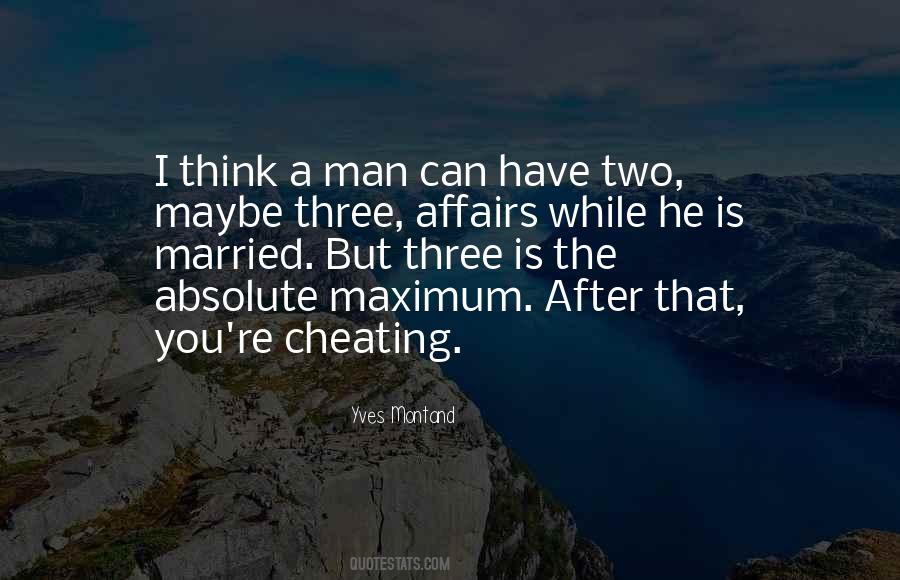 Quotes About Cheating With A Married Man #1784426