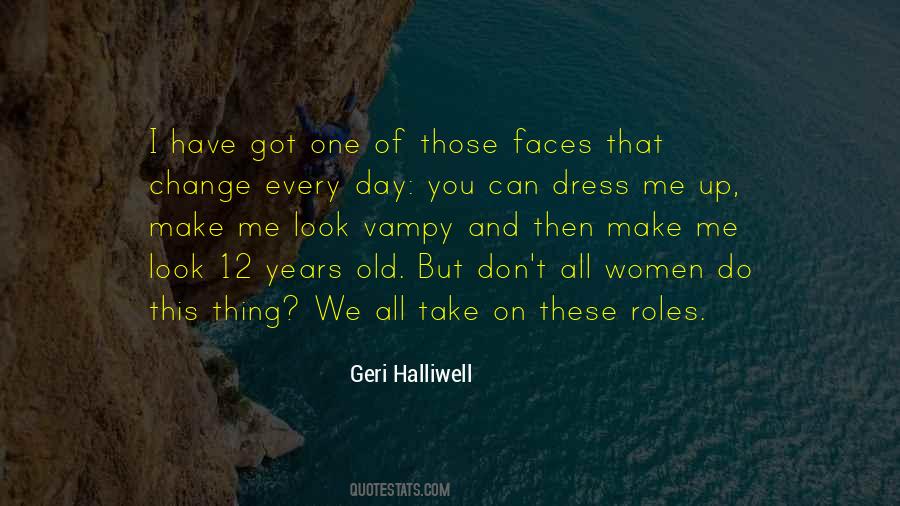 Geri Halliwell Quotes #1437624