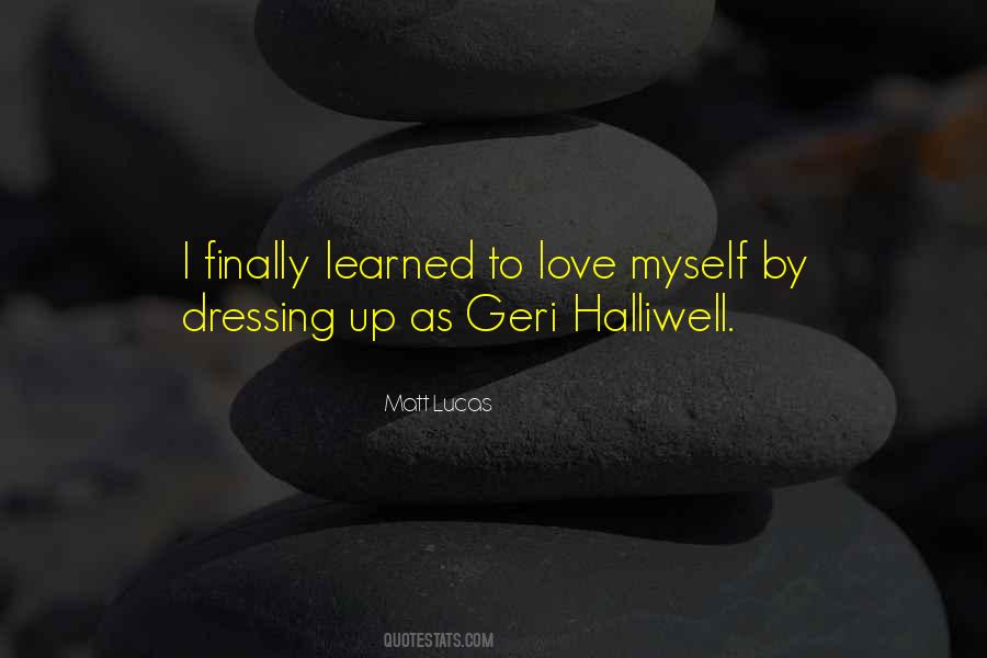 Geri Halliwell Quotes #547042