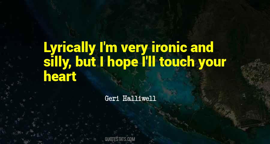 Geri Halliwell Quotes #712828