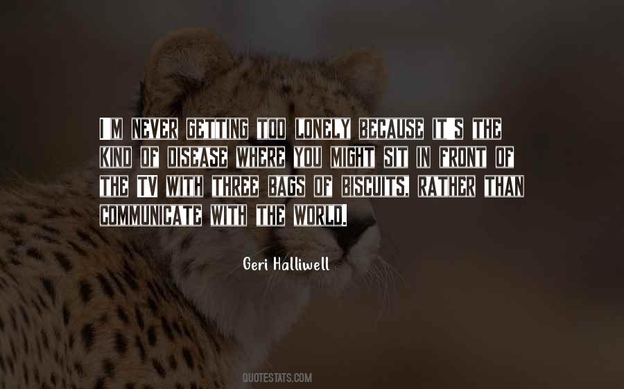 Geri Halliwell Quotes #815443