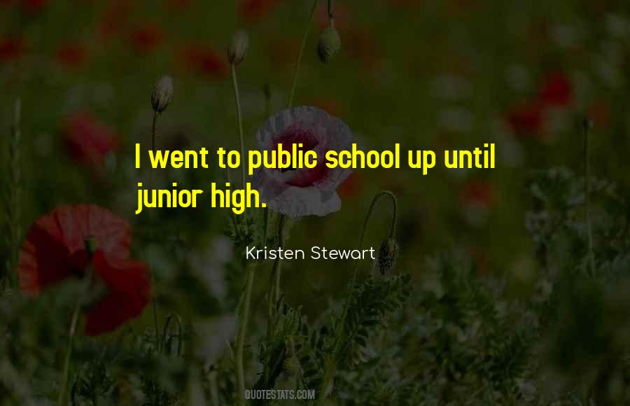 Quotes About Junior High #1168708