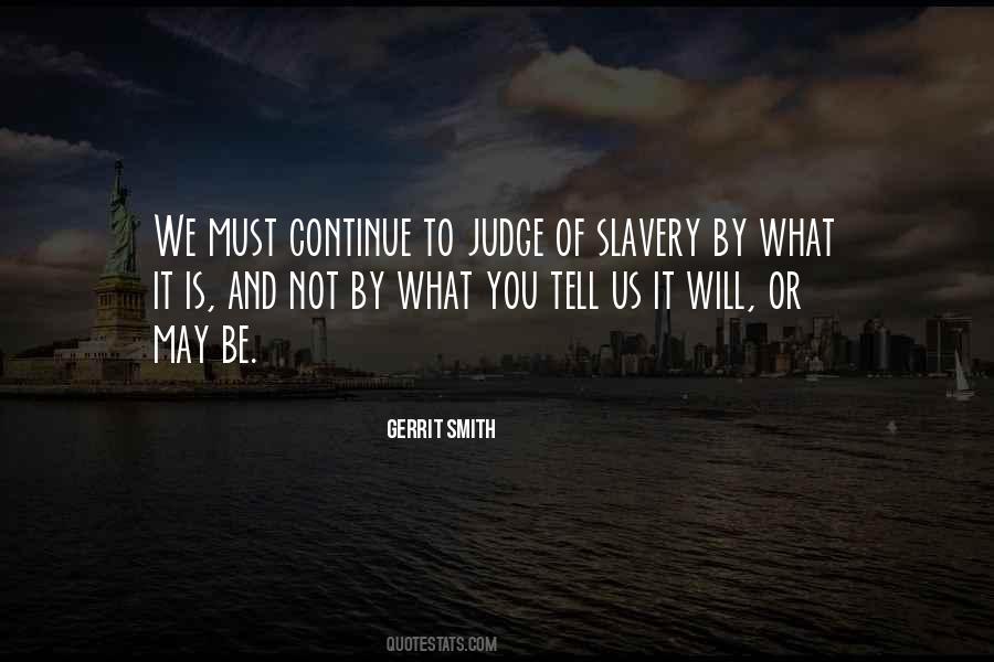 Gerrit Smith Quotes #1139493