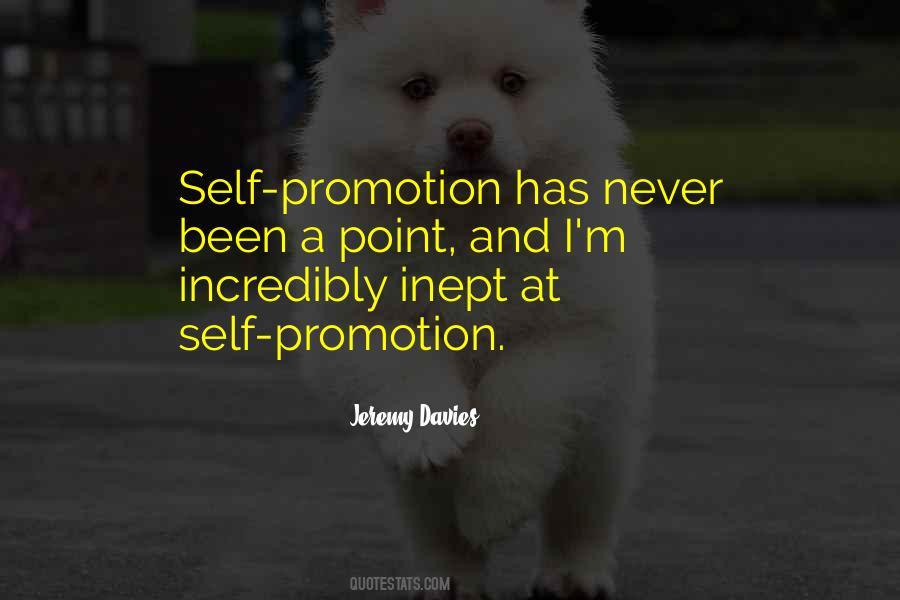 Quotes About Self Promotion #1321223