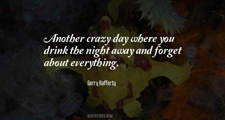Gerry Rafferty Quotes #1782040