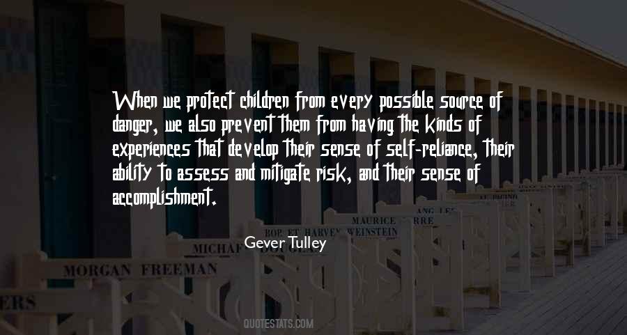 Gever Tulley Quotes #1017588