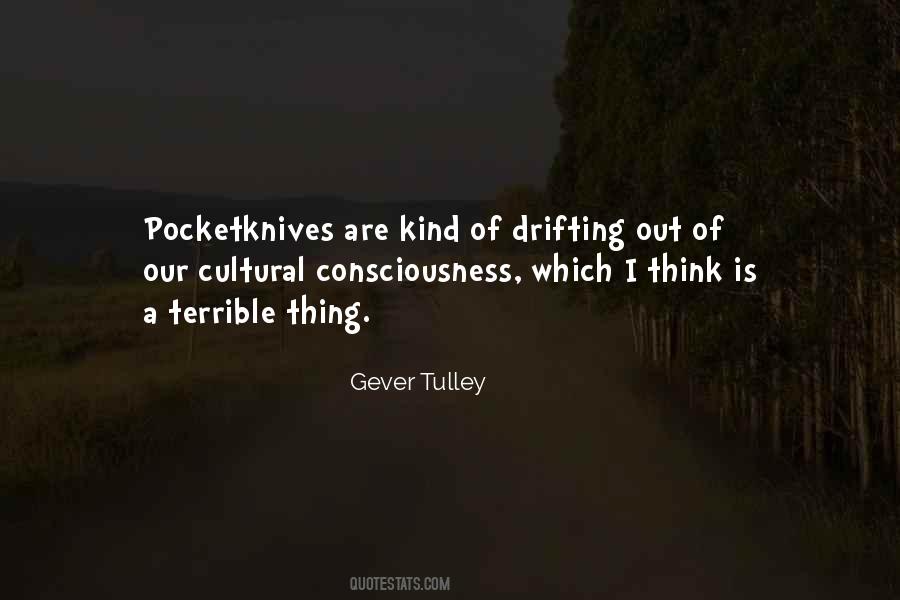 Gever Tulley Quotes #1388364