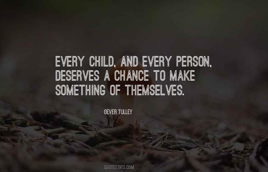 Gever Tulley Quotes #1600490