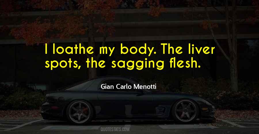 Gian Carlo Menotti Quotes #1058866