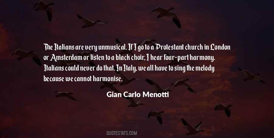 Gian Carlo Menotti Quotes #1283361