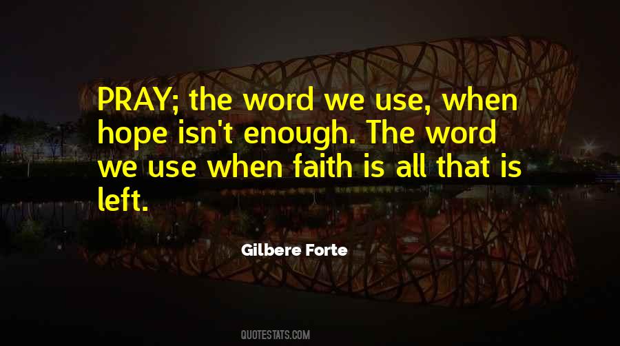 Gilbere Forte Quotes #1759422