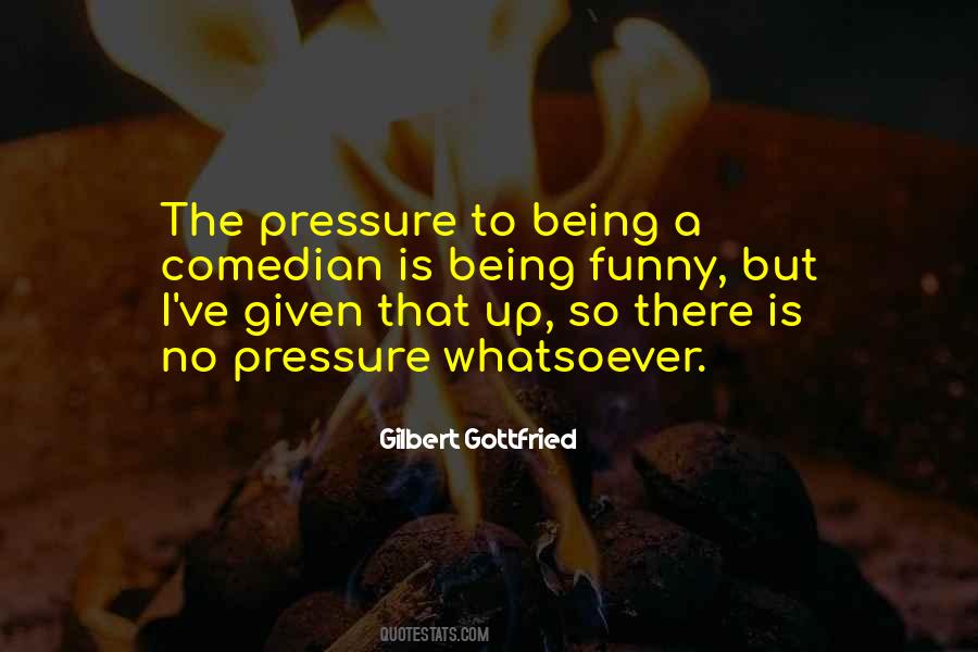Gilbert Gottfried Quotes #1227912
