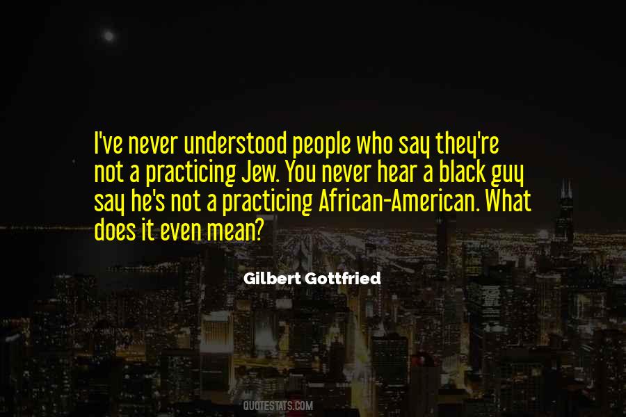 Gilbert Gottfried Quotes #680194