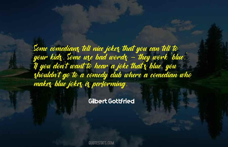 Gilbert Gottfried Quotes #91406