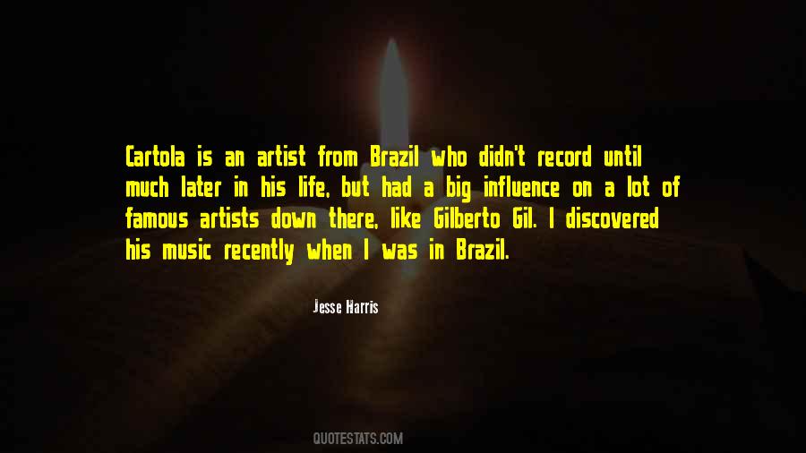 Gilberto Gil Quotes #1524794
