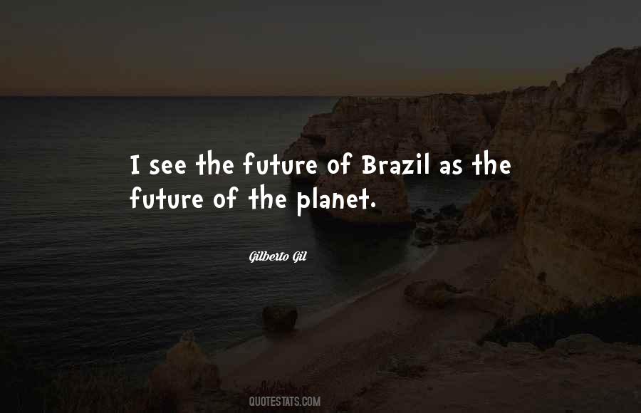 Gilberto Gil Quotes #808709