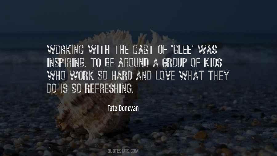 Glee Cast Quotes #1509391