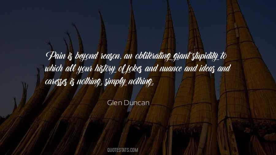 Glen Duncan Quotes #457174
