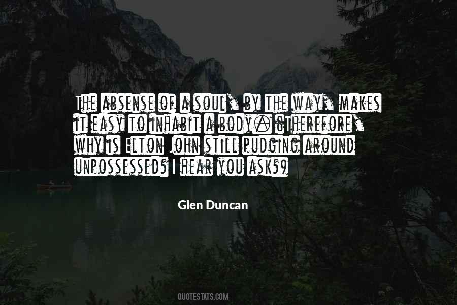 Glen Duncan Quotes #512216