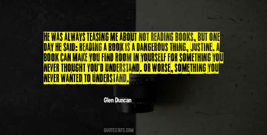 Glen Duncan Quotes #756049