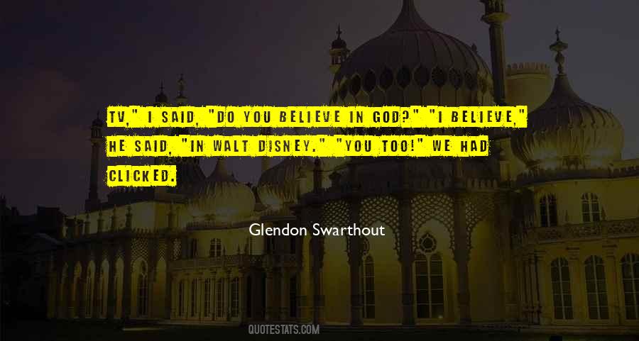 Glendon Swarthout Quotes #1426492