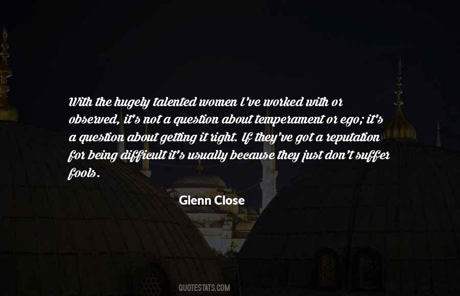 Glenn Close Quotes #1757789