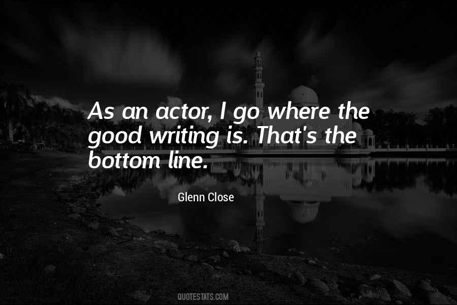 Glenn Close Quotes #302035