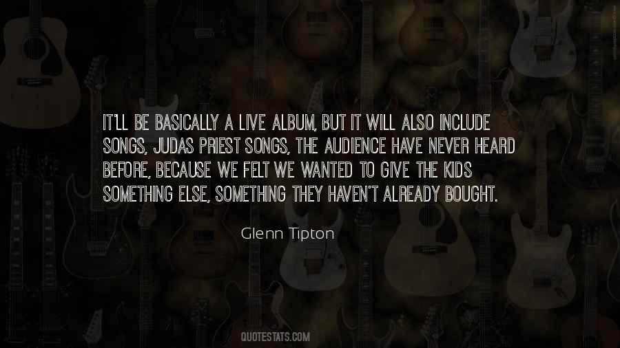 Glenn Tipton Quotes #1870611