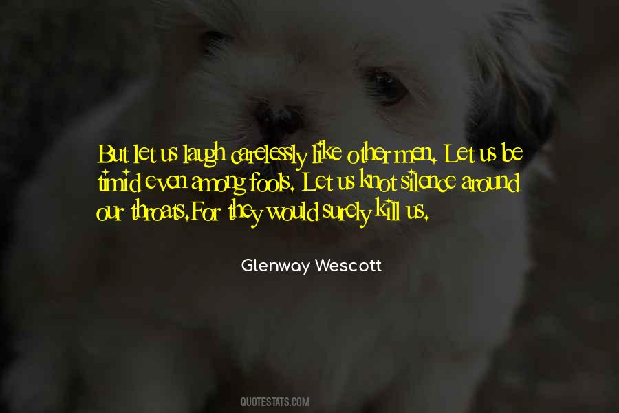 Glenway Wescott Quotes #1689975