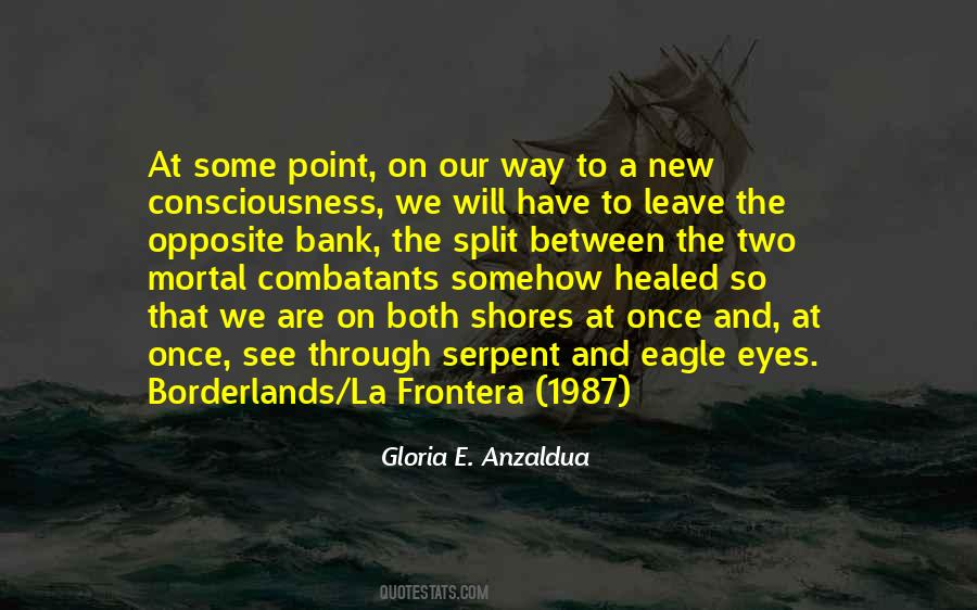 Gloria Anzaldua Quotes #1028913