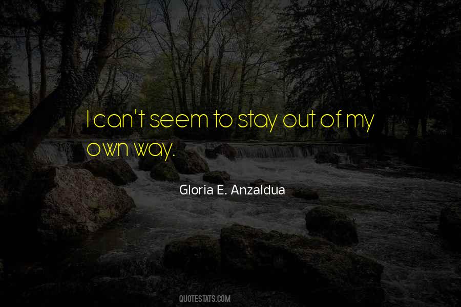Gloria Anzaldua Quotes #1831663