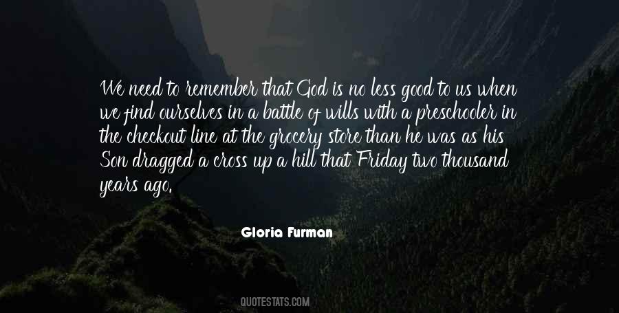 Gloria Furman Quotes #1499542