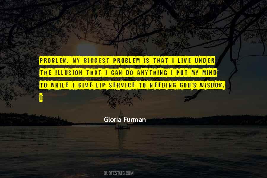 Gloria Furman Quotes #1710691