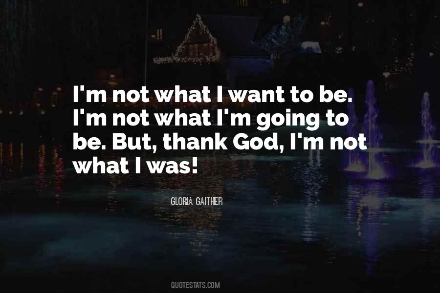 Gloria Gaither Quotes #652287
