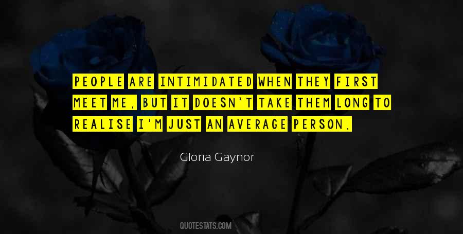 Gloria Gaynor Quotes #1275479
