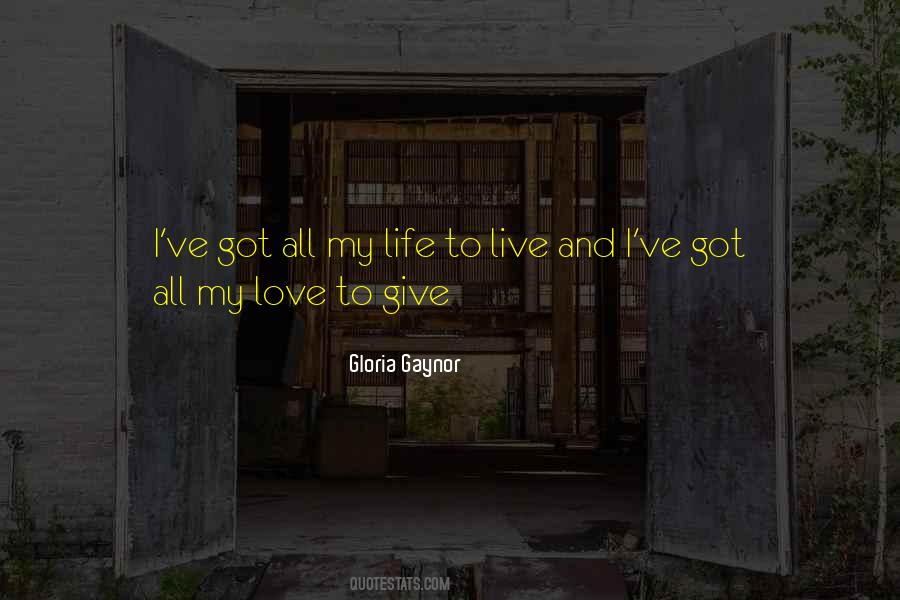 Gloria Gaynor Quotes #1748769