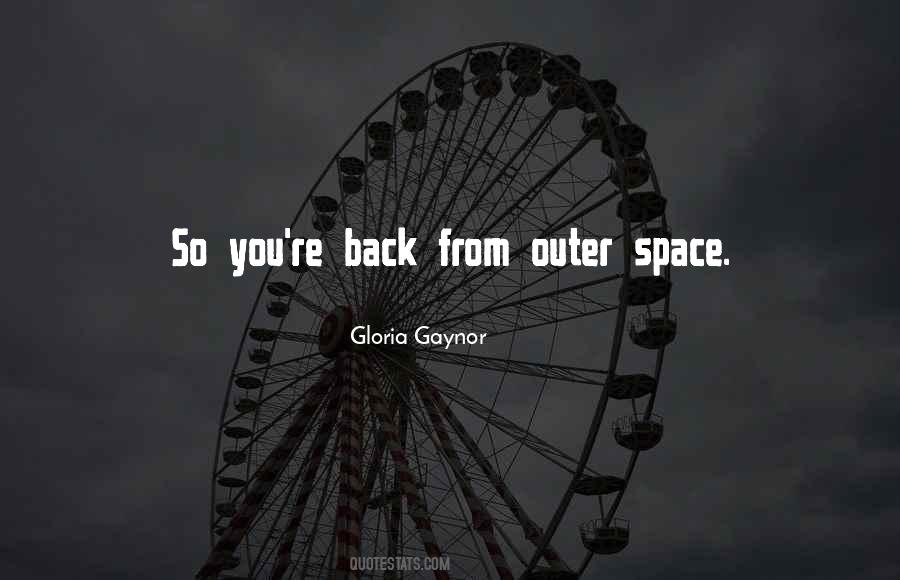 Gloria Gaynor Quotes #606482