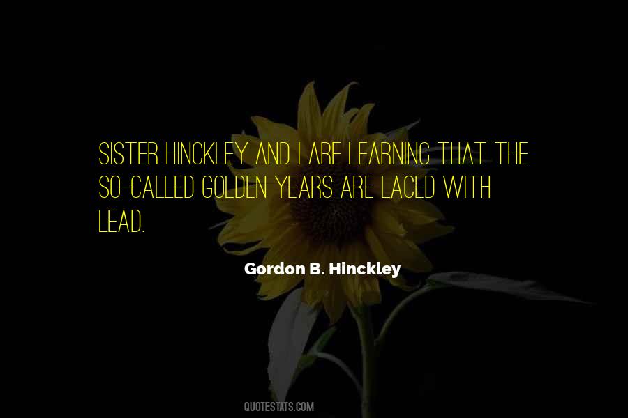 Gordon B Hinckley Quotes #212513